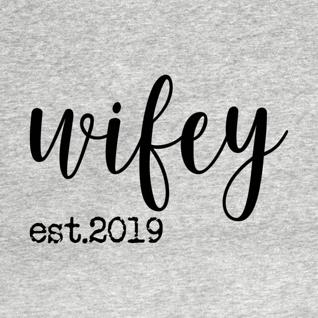 Wifey est. 2019 by AlphaDistributors